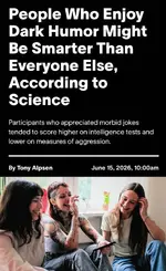 Любители чёрного юмора и пошляки — обладатели самого высокого IQ, выяснили учёные..webp